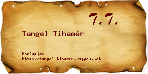 Tangel Tihamér névjegykártya